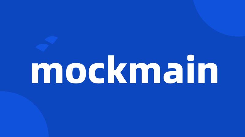mockmain