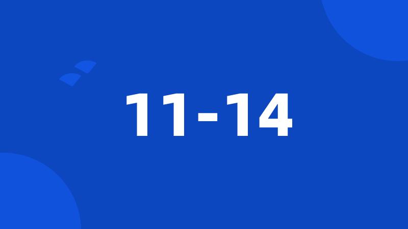 11-14