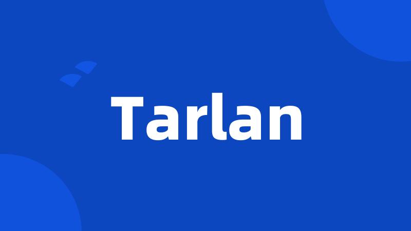 Tarlan