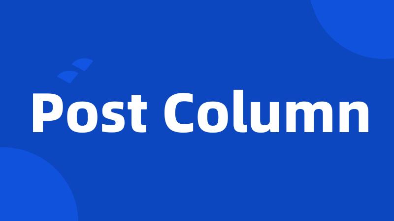Post Column
