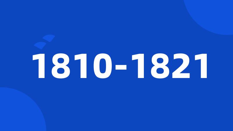 1810-1821