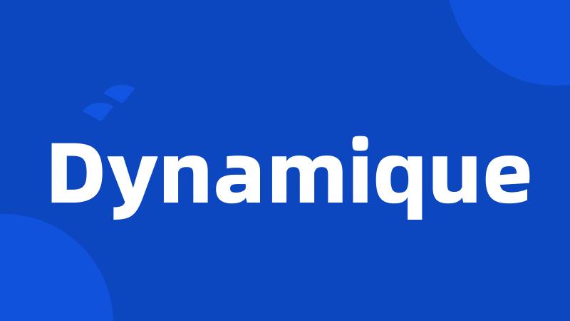 Dynamique