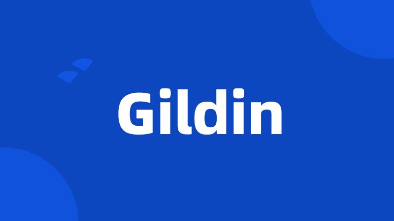 Gildin