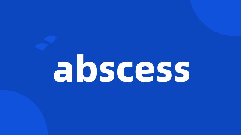 abscess