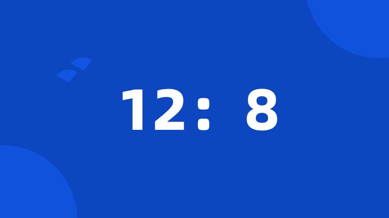 12:8