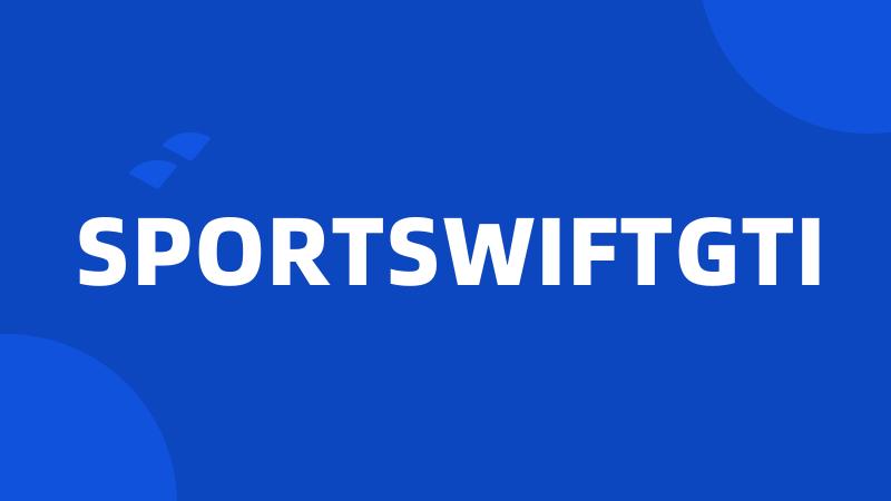 SPORTSWIFTGTI