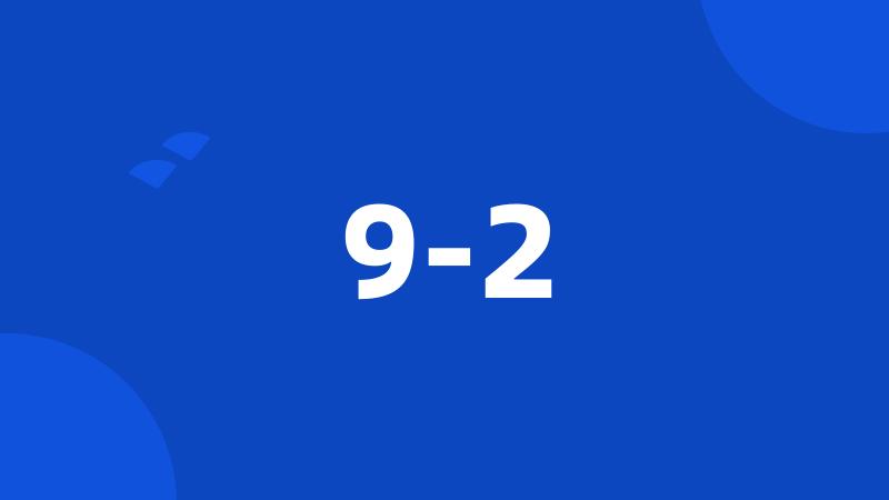 9-2