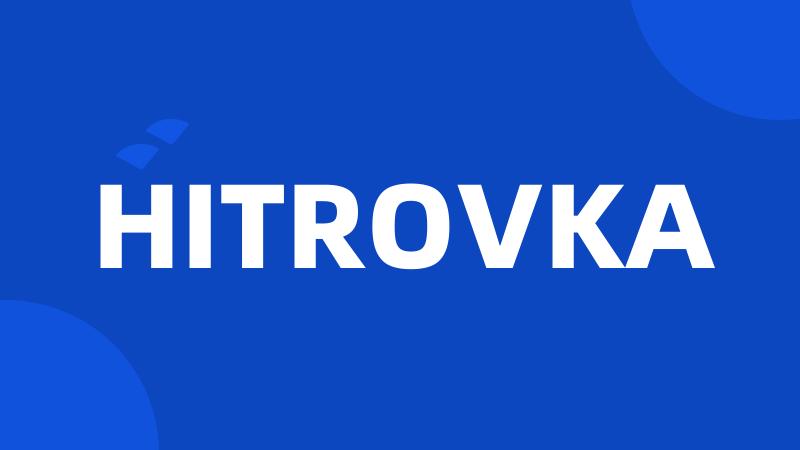 HITROVKA