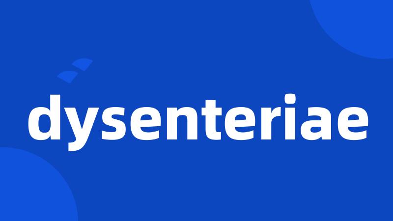 dysenteriae