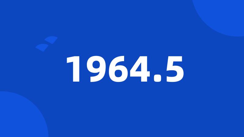 1964.5