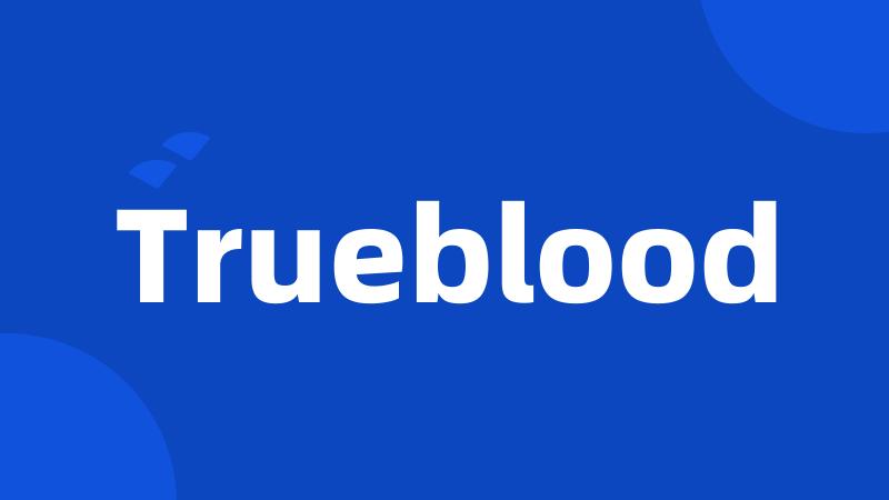 Trueblood