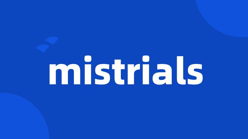 mistrials