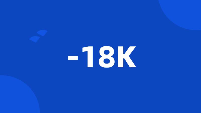 -18K