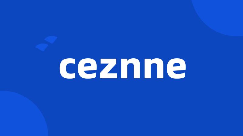 ceznne