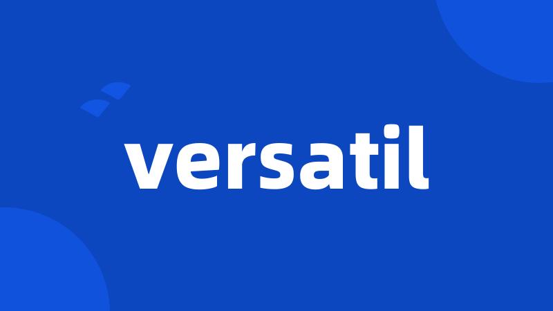 versatil