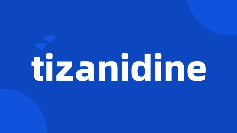 tizanidine