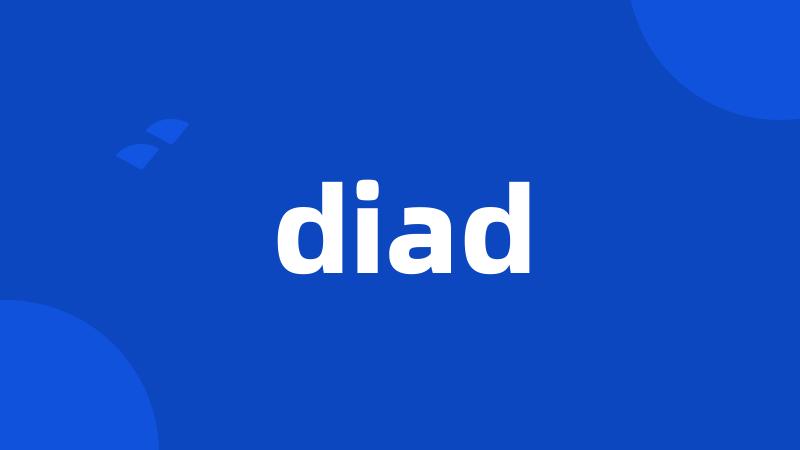 diad