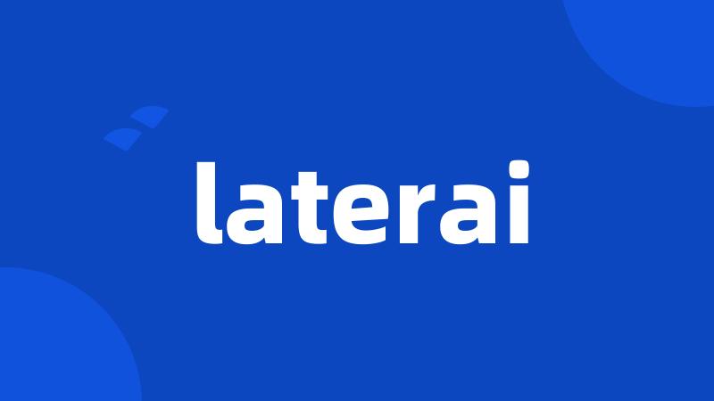 laterai