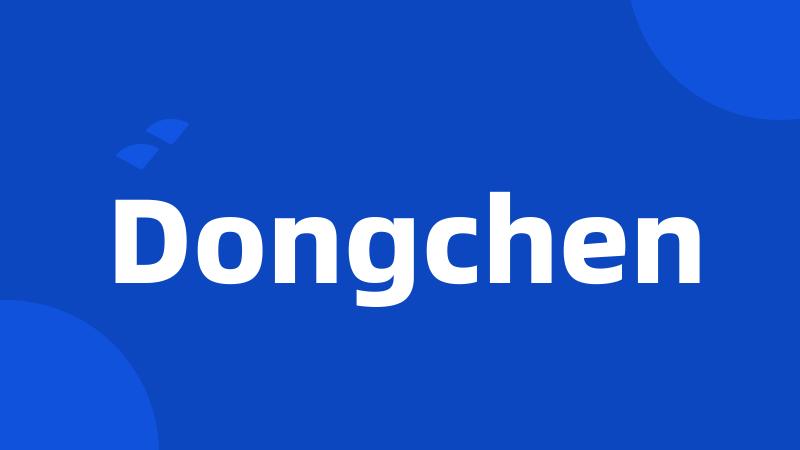 Dongchen