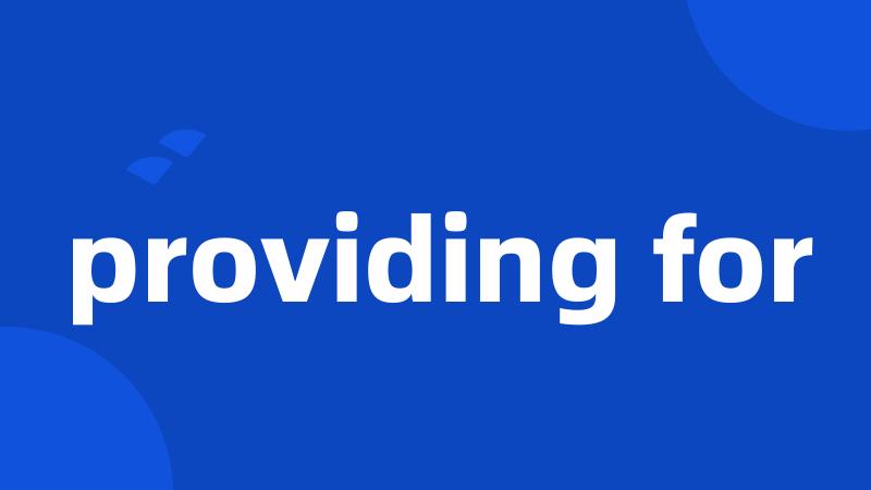 providing for