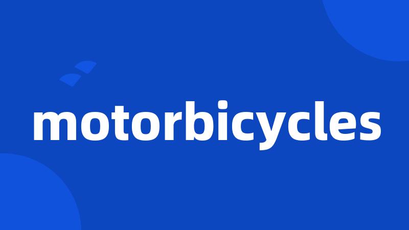 motorbicycles