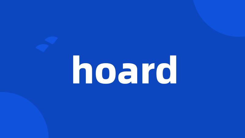 hoard