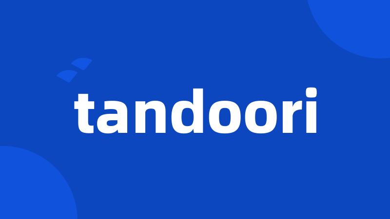 tandoori