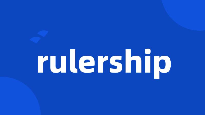 rulership