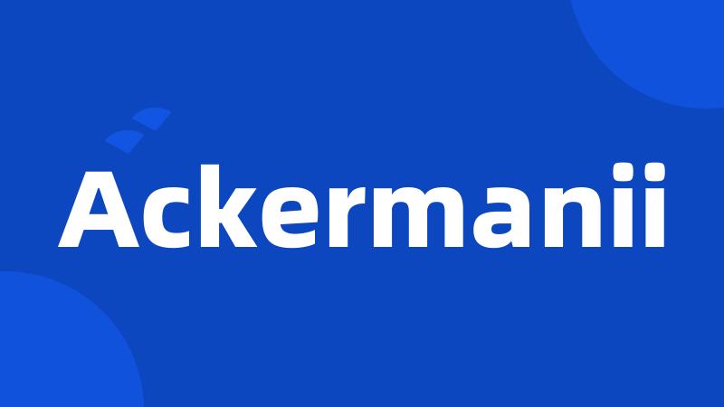 Ackermanii