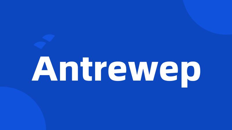 Antrewep