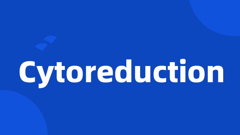 Cytoreduction