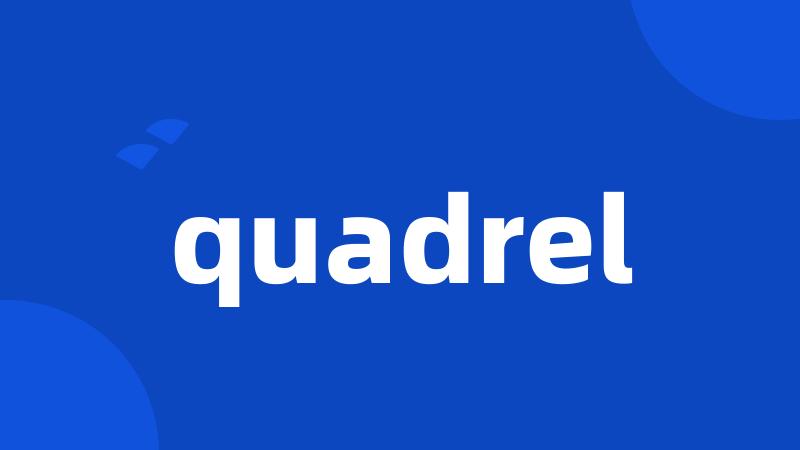 quadrel