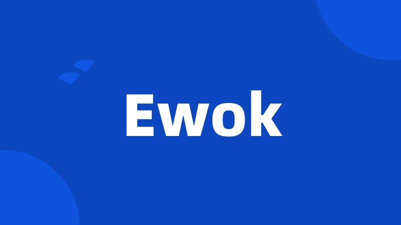 Ewok