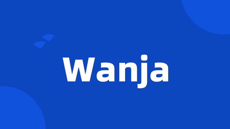 Wanja