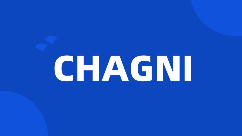 CHAGNI