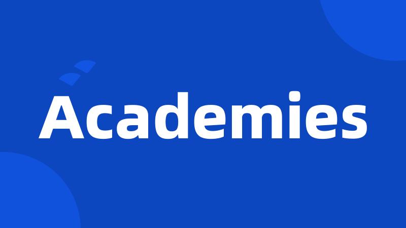 Academies