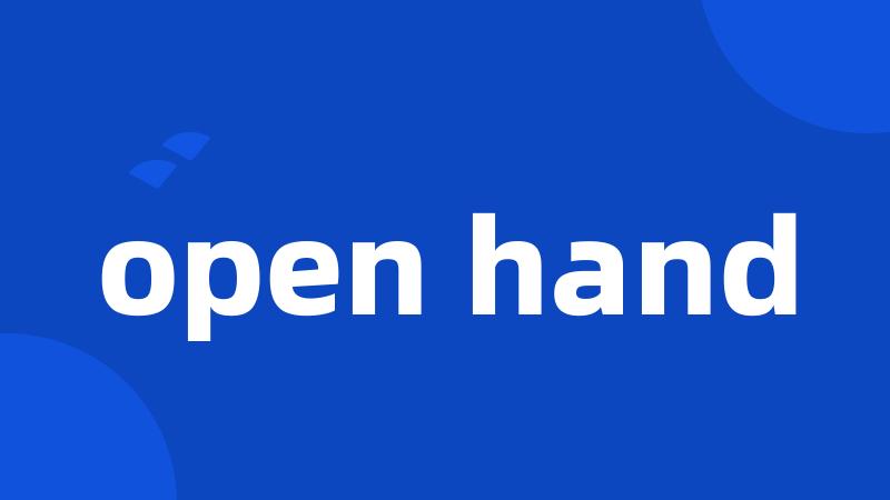 open hand
