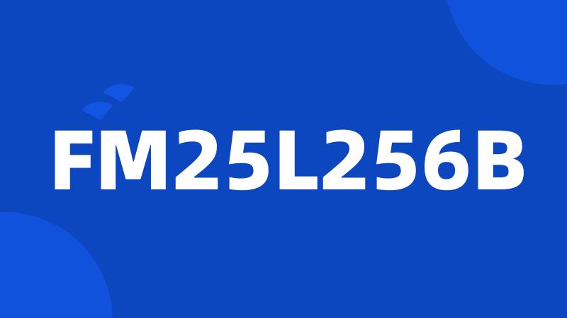 FM25L256B
