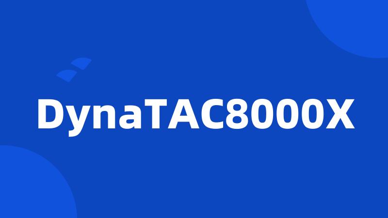 DynaTAC8000X