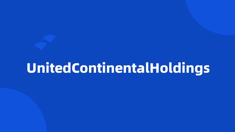UnitedContinentalHoldings