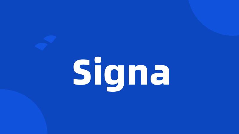 Signa