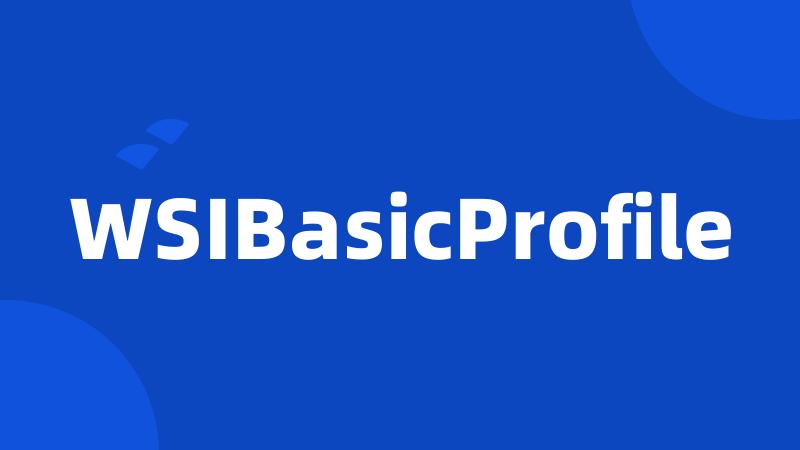 WSIBasicProfile