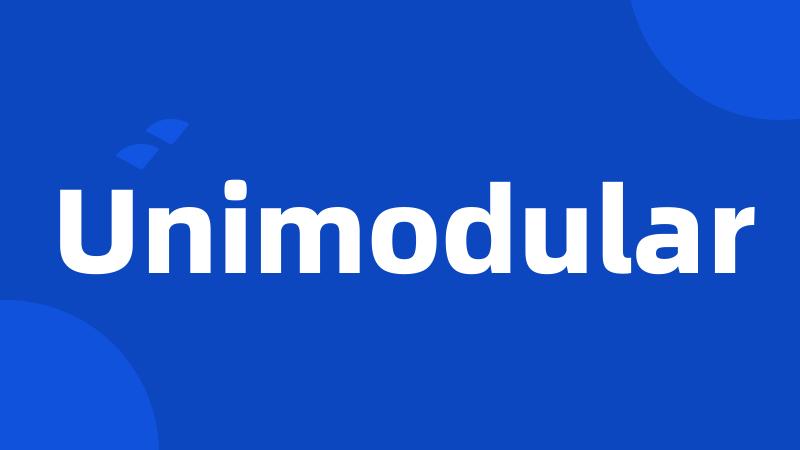 Unimodular