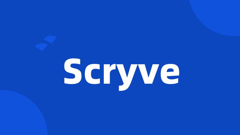 Scryve
