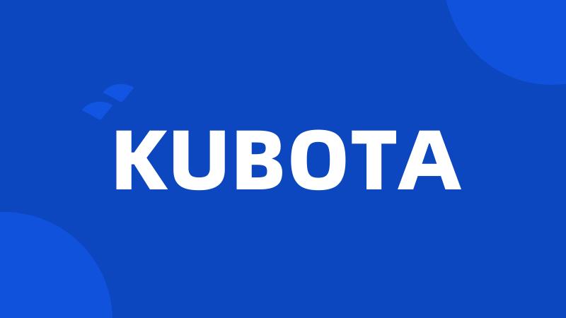 KUBOTA