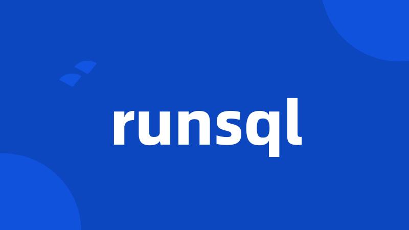 runsql