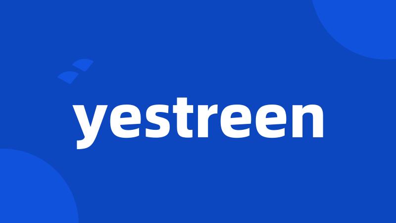 yestreen