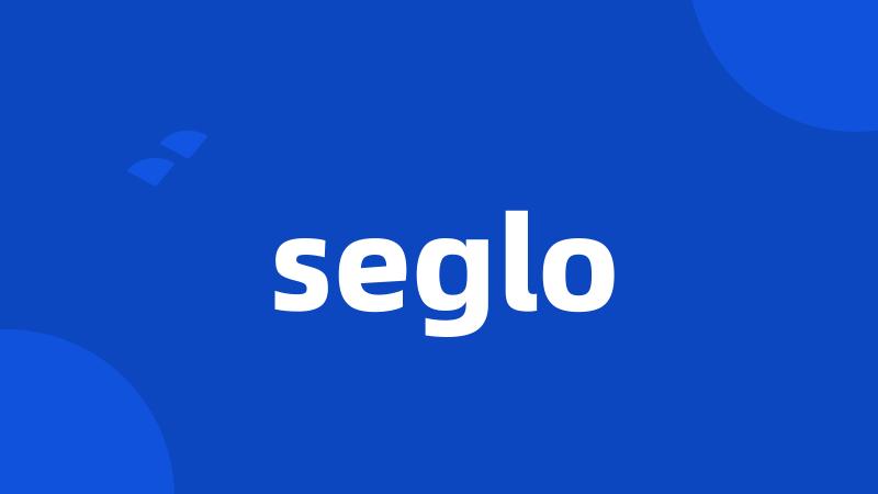 seglo