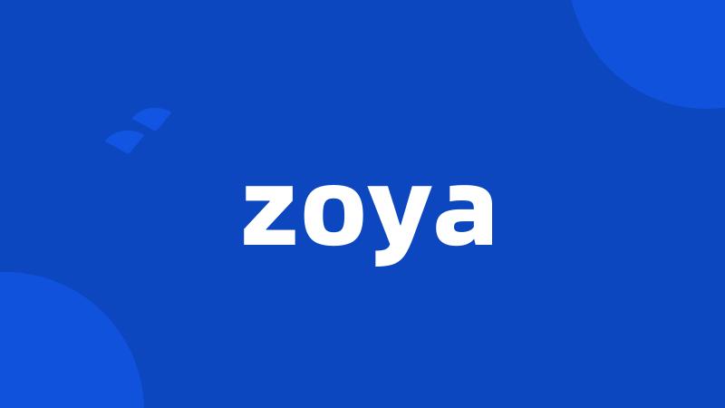 zoya