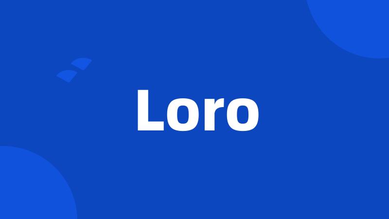 Loro